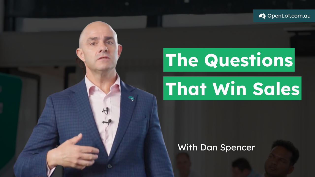 Video 14 - The Questions That Win Sales _ OpenLot Industry Training QLD Module 4