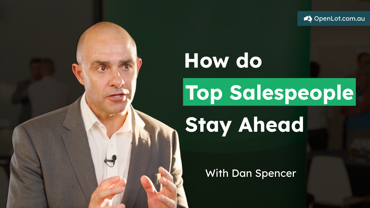 Video 6 -  How do Top Salespeople Stay Ahead _ OpenLot Industry Training VIC Module 2